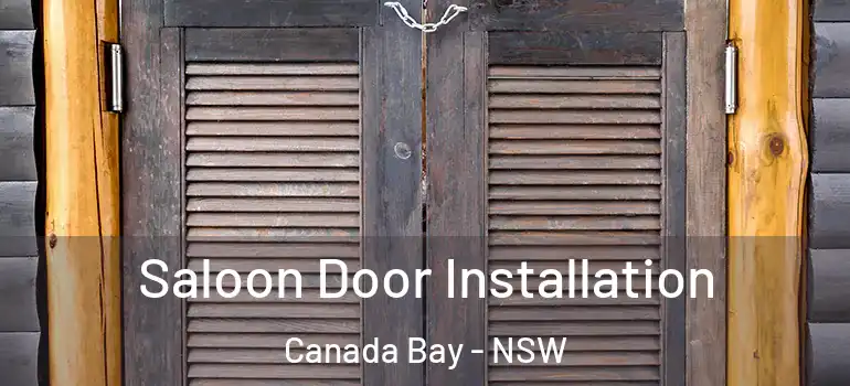  Saloon Door Installation Canada Bay - NSW