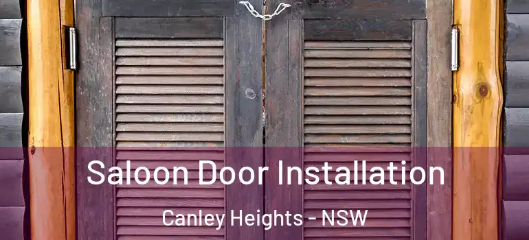  Saloon Door Installation Canley Heights - NSW