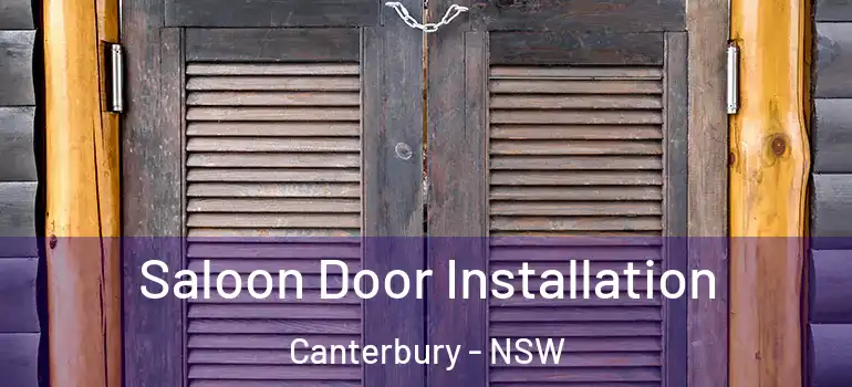  Saloon Door Installation Canterbury - NSW