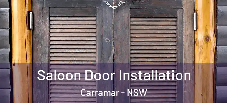 Saloon Door Installation Carramar - NSW