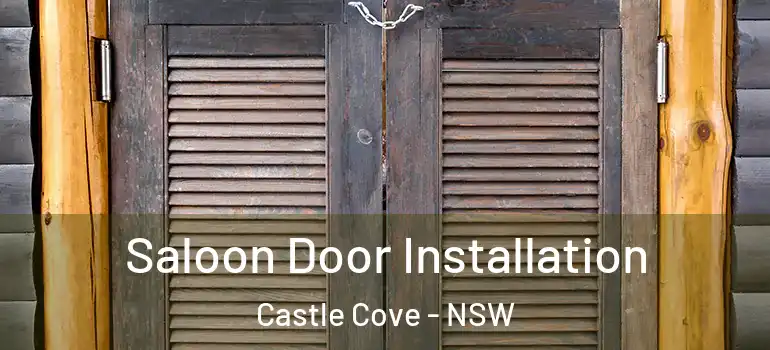  Saloon Door Installation Castle Cove - NSW
