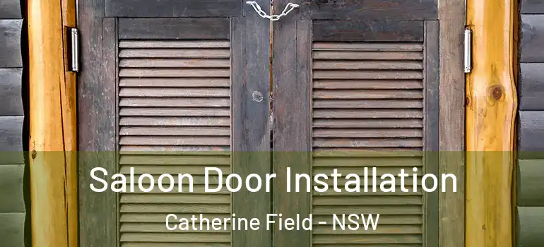 Saloon Door Installation Catherine Field - NSW
