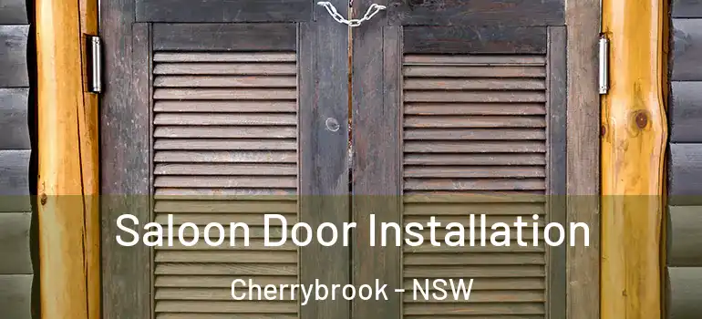 Saloon Door Installation Cherrybrook - NSW