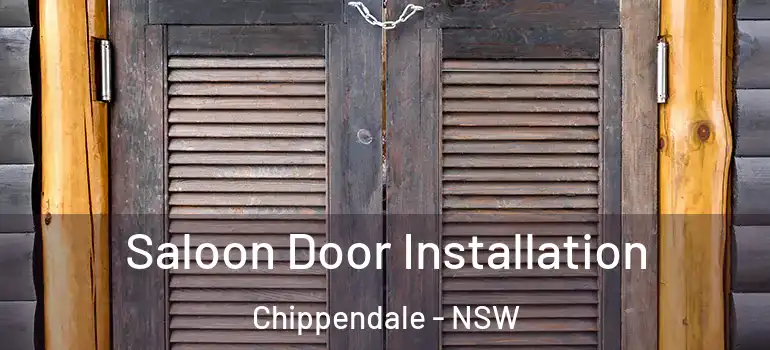 Saloon Door Installation Chippendale - NSW