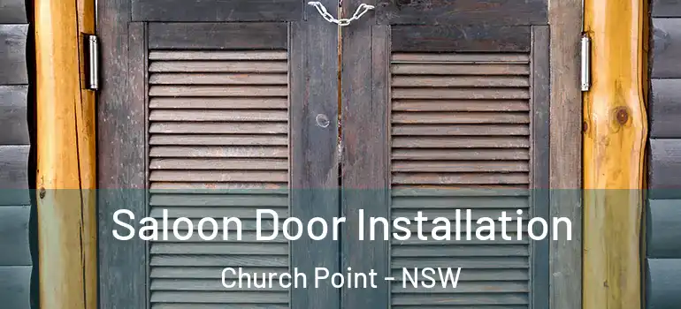  Saloon Door Installation Church Point - NSW