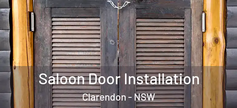 Saloon Door Installation Clarendon - NSW