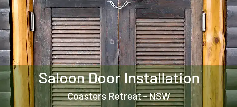 Saloon Door Installation Coasters Retreat - NSW