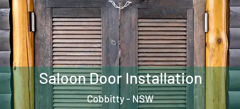 Saloon Door Installation Cobbitty - NSW