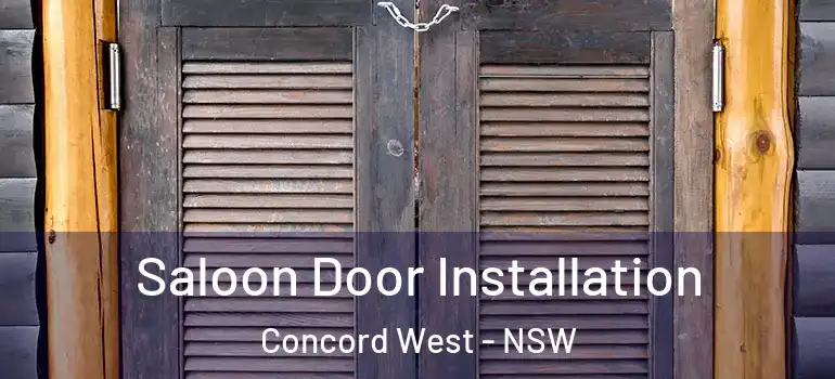 Saloon Door Installation Concord West - NSW