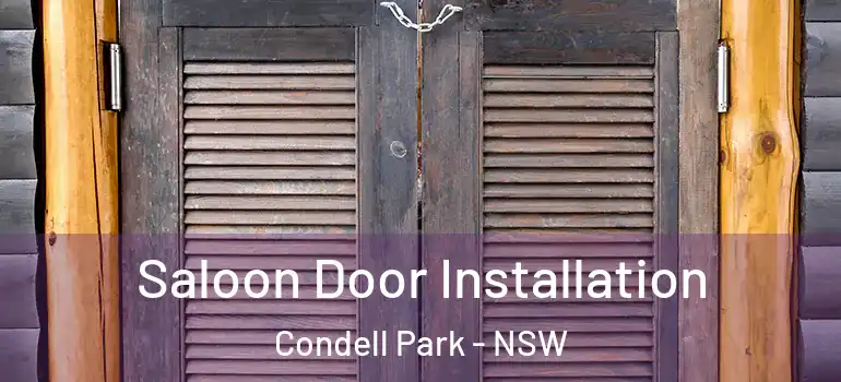 Saloon Door Installation Condell Park - NSW