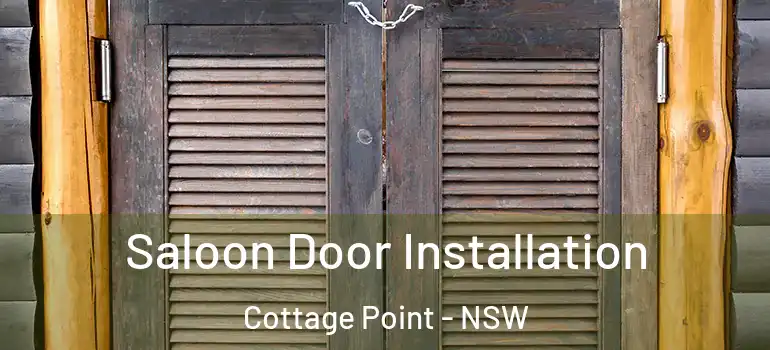 Saloon Door Installation Cottage Point - NSW
