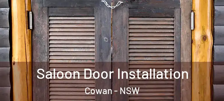  Saloon Door Installation Cowan - NSW