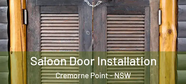 Saloon Door Installation Cremorne Point - NSW