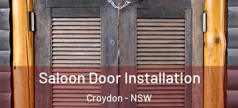 Saloon Door Installation Croydon - NSW