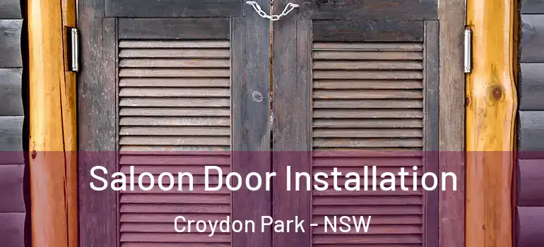 Saloon Door Installation Croydon Park - NSW