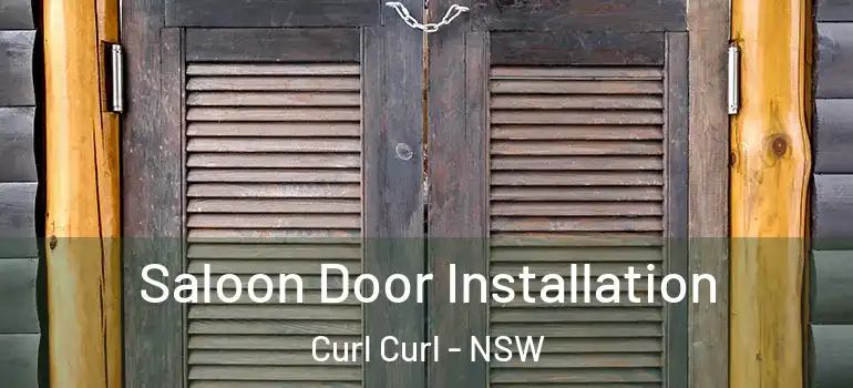 Saloon Door Installation Curl Curl - NSW