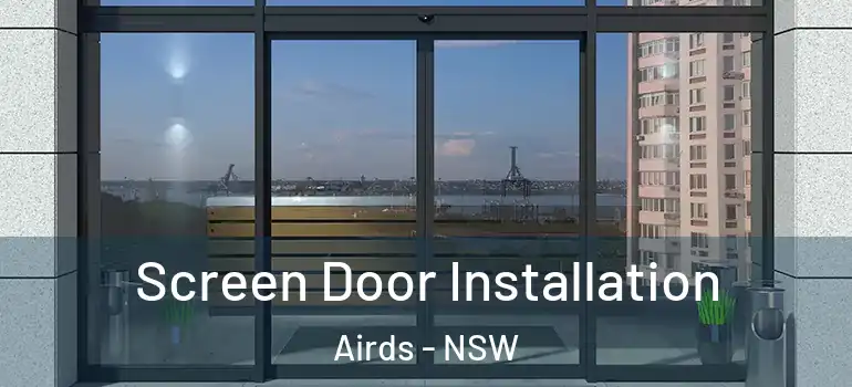 Screen Door Installation Airds - NSW