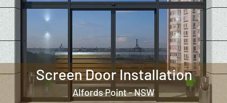 Screen Door Installation Alfords Point - NSW