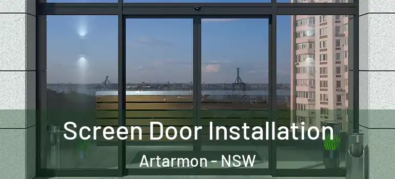 Screen Door Installation Artarmon - NSW