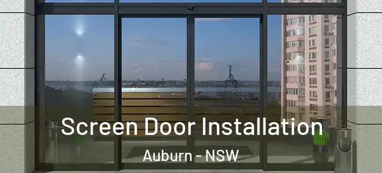  Screen Door Installation Auburn - NSW