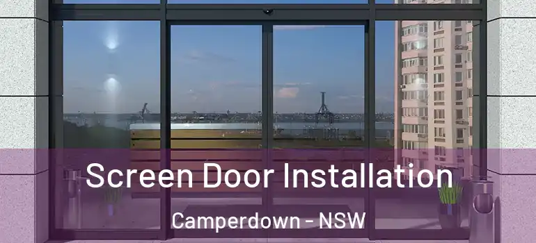 Screen Door Installation Camperdown - NSW