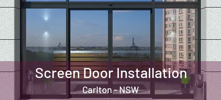 Screen Door Installation Carlton - NSW