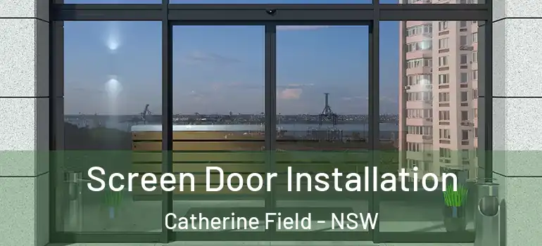  Screen Door Installation Catherine Field - NSW