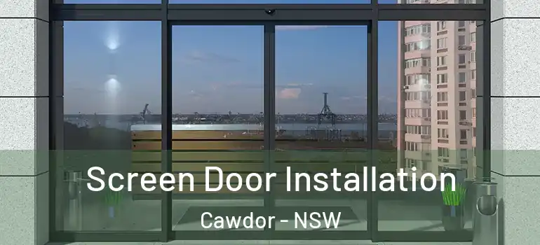  Screen Door Installation Cawdor - NSW
