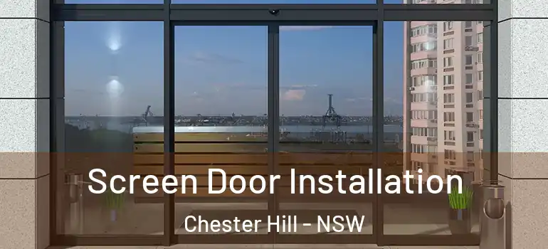 Screen Door Installation Chester Hill - NSW