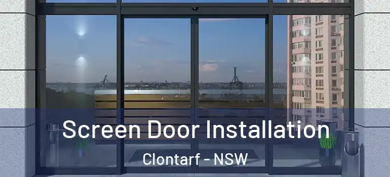  Screen Door Installation Clontarf - NSW
