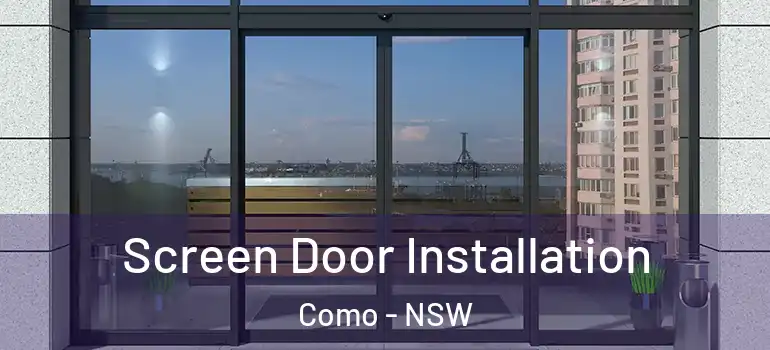 Screen Door Installation Como - NSW