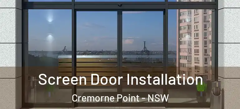 Screen Door Installation Cremorne Point - NSW