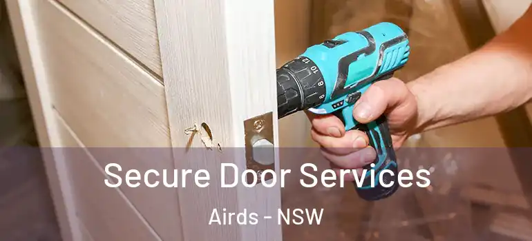 Secure Door Services Airds - NSW
