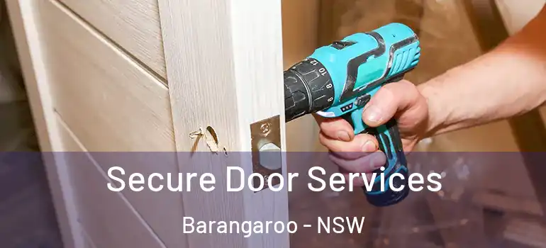 Secure Door Services Barangaroo - NSW