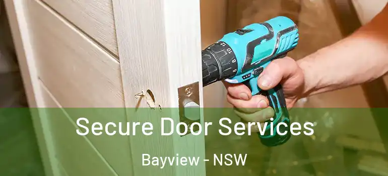 Secure Door Services Bayview - NSW