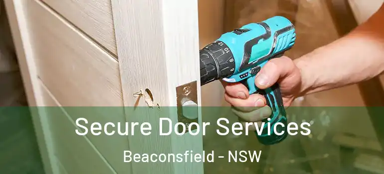  Secure Door Services Beaconsfield - NSW