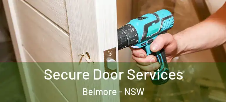 Secure Door Services Belmore - NSW