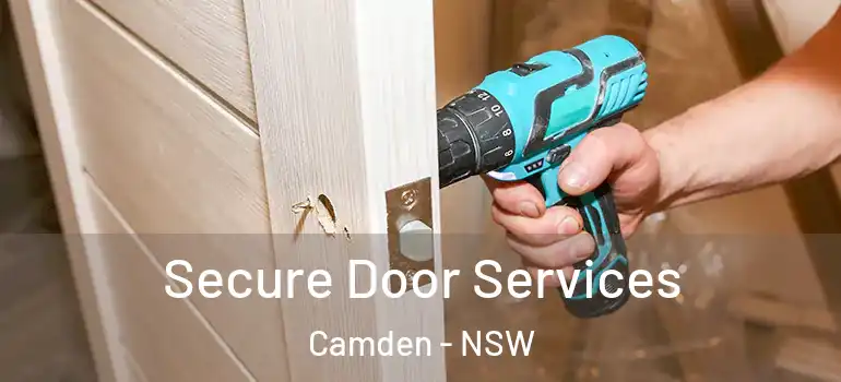  Secure Door Services Camden - NSW