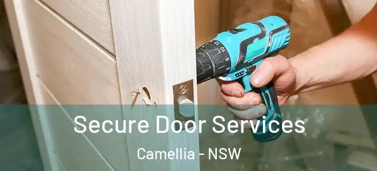 Secure Door Services Camellia - NSW