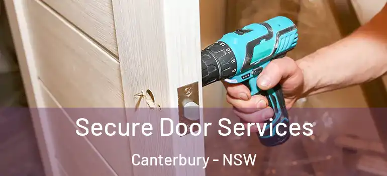 Secure Door Services Canterbury - NSW
