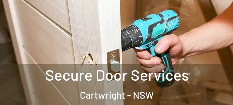 Secure Door Services Cartwright - NSW