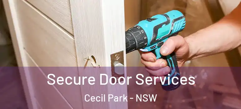Secure Door Services Cecil Park - NSW