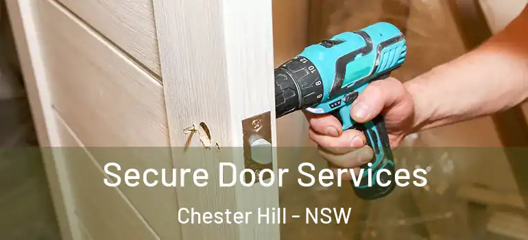 Secure Door Services Chester Hill - NSW