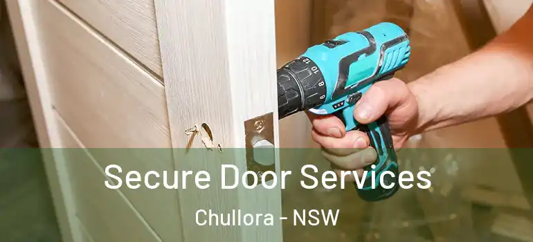 Secure Door Services Chullora - NSW