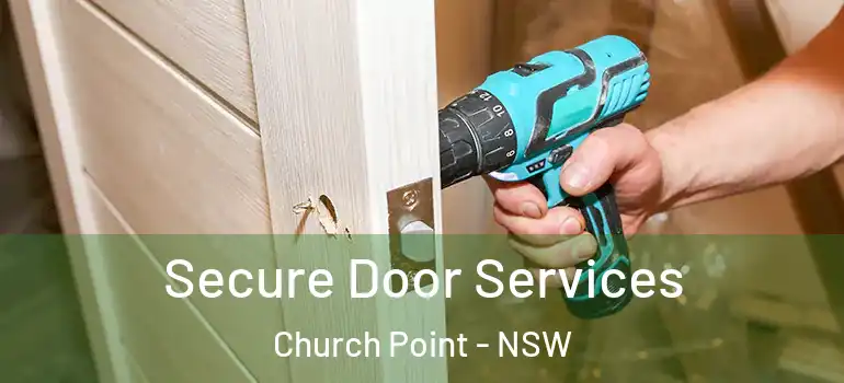 Secure Door Services Church Point - NSW