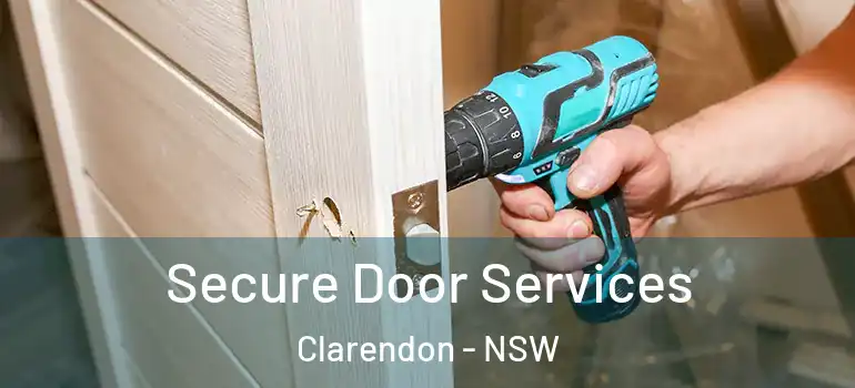 Secure Door Services Clarendon - NSW