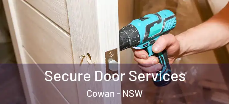 Secure Door Services Cowan - NSW