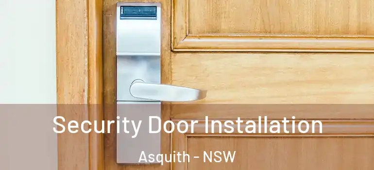  Security Door Installation Asquith - NSW