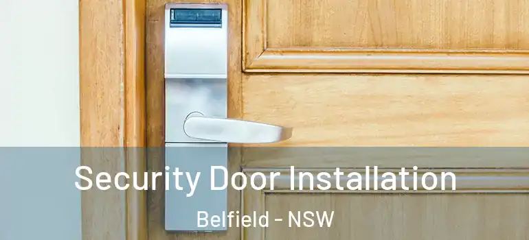  Security Door Installation Belfield - NSW