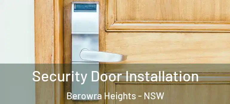 Security Door Installation Berowra Heights - NSW